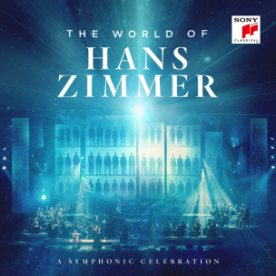 The World of Hans Zimmer-A Symphonic Celebration