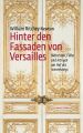 Hinter den Fassaden von Versailles