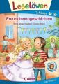 Leselöwen 2. Klasse - Freundinnengeschichten