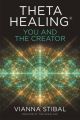 ThetaHealing®: You and the Creator