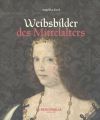 Weibsbilder des Mittelalters