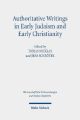 Authoritative Writings in Early Judaism and Early Christianity