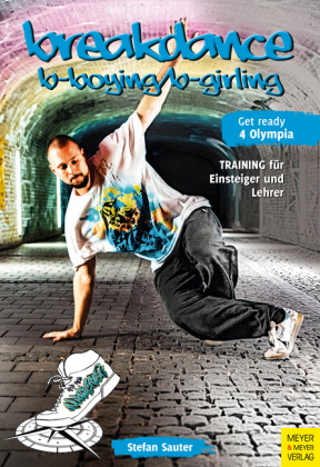 Breakdance - B-Boying/B-Girling