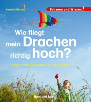 Wie fliegt mein Drachen richtig hoch?