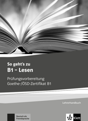 So geht's besser zu B1 - Lesen, Lehrerhandbuch