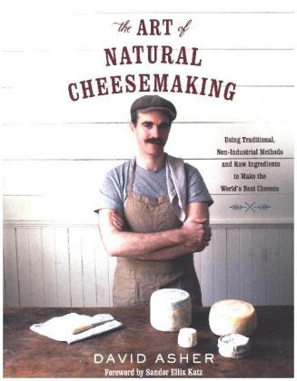 Art of Natural Cheesemaking