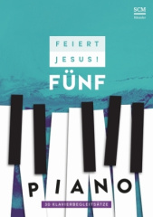 Feiert Jesus! 5 - Piano. Bd.5