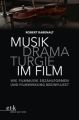 Musikdramaturgie im Film