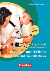 Biologie unterrichten: planen, durchführen, reflektieren