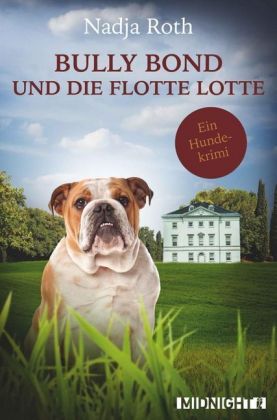 Bully Bond und die flotte Lotte