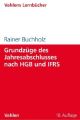 Grundzüge des Jahresabschlusses nach HGB und IFRS