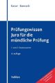 Prüfungswissen Jura für die mündliche Prüfung