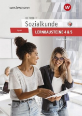 Betrifft Sozialkunde / Wirtschaftslehre, Ausgabe Rheinland-Pfalz, Lernbausteine 4-5: Lehr- und Arbeitsbuch