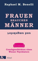 Frauen brauchen Männer (und umgekehrt)