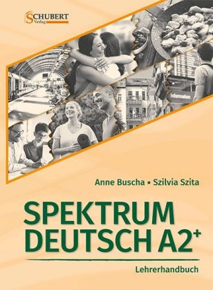 Spektrum Deutsch A2+: Lehrerhandbuch, m. CD-ROM