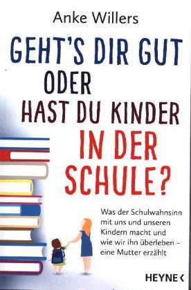 Geht's dir gut oder hast du Kinder in der Schule?