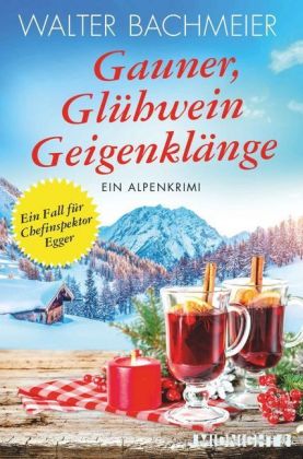 Gauner, Glühwein, Geigenklänge