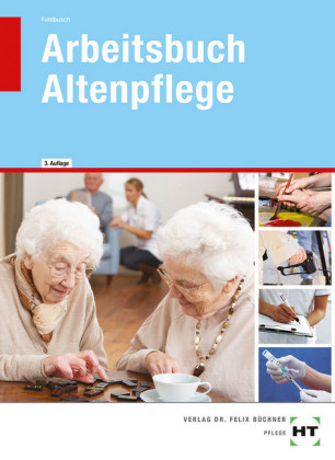 Arbeitsbuch Altenpflege