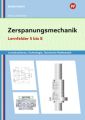 Zerspanungsmechanik, Lernfelder 5-8: Lernsituationen