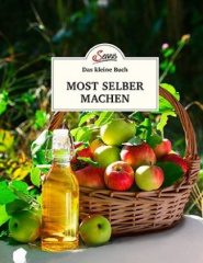 Das kleine Buch: Most selber machen