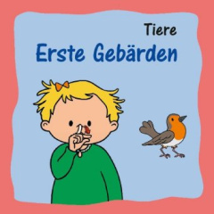 Erste Gebärden - Tiere