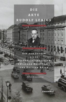 Die Akte Rudolf Lebius