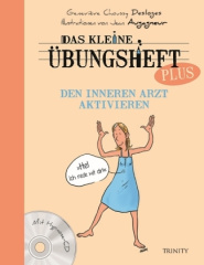 Das kleine Übungsheft PLUS - Den inneren Arzt aktivieren, m. Hypnose-CD