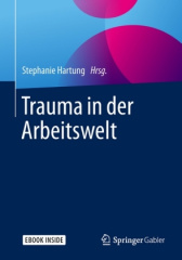 Trauma in der Arbeitswelt