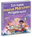 Ich habe meine Märchen mitgebracht, m. Audio-CD