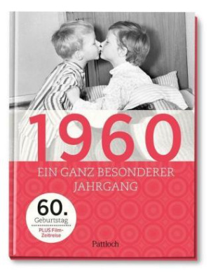 1960 - Ein ganz besonderer Jahrgang