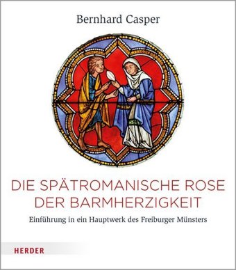 Die spätromanische Rose der Barmherzigkeit