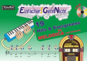 Einfacher!-Geht-Nicht: 19 Hits & Evergreens, für MELODICA (mit Schlauch), m. Audio-CD