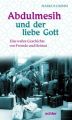 Abdulmesih und der liebe Gott