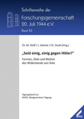 "Seid einig, einig gegen Hitler!"