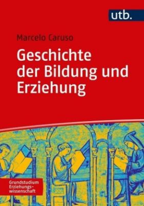 Geschichte der Erziehung und Bildung