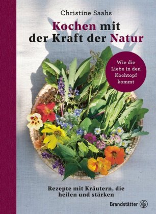 Kochen mit der Kraft der Natur