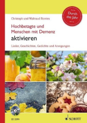 Hochbetagte und Menschen mit Demenz aktivieren - Durch das Jahr, m. Audio-CD