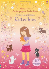 Mein erstes Anziehpuppen-Stickerbuch: Kitti, das kleine Kätzchen