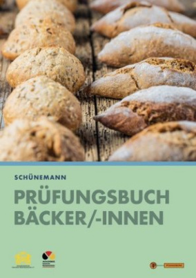 Prüfungsbuch für Bäcker und Bäckerinnen