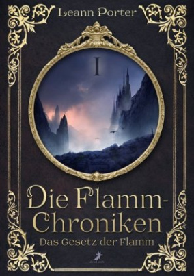 Die Flamm-Chroniken - Das Gesetz der Flamm