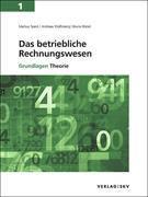 Das betriebliche Rechnungswesen 1. Grundlagen Theorie / Grundlagen Aufgaben