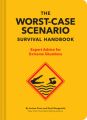 The Worst-Case Scenario Survival Handbook