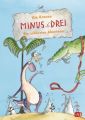 Minus Drei - Die schönsten Abenteuer