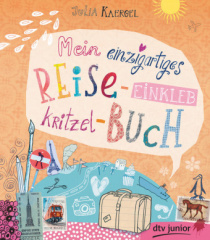 Mein einzigartiges Reise-Einkleb-Kritzel-Buch