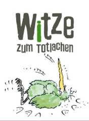 Witze zum Totlachen