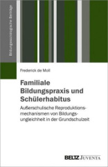 Familiale Bildungspraxis und Schülerhabitus