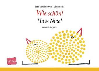 Wie schön! (Deutsch-Englisch)