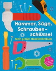 Hammer, Säge, Schraubenschlüssel