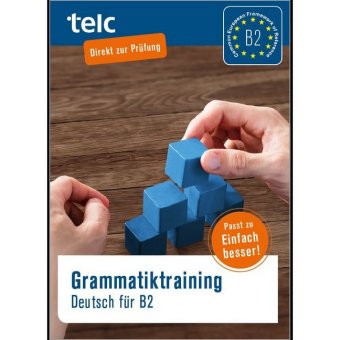 Grammatiktraining Deutsch für B2