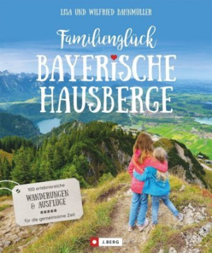 Familienglück Bayerische Hausberge